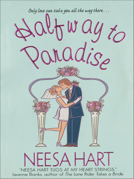 Title details for Halfway to Paradise by Neesa Hart - Wait list